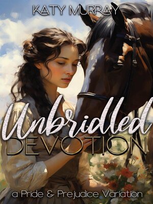 cover image of Unbridled Devotion